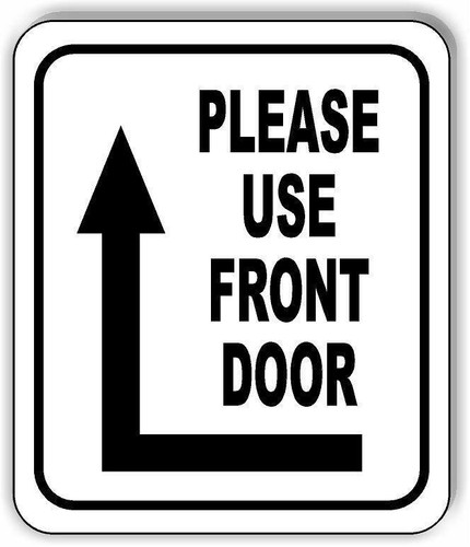 Please use front door - use,
