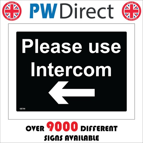 Sign please use intercom - use,