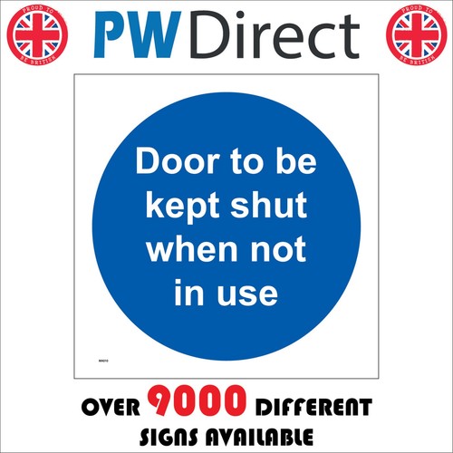 Sign door kept shut - door, be