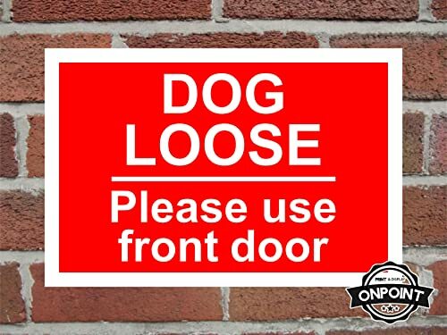 Dog loose please use front - dog,