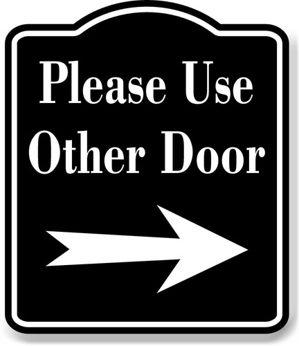 Please use other door right - other,